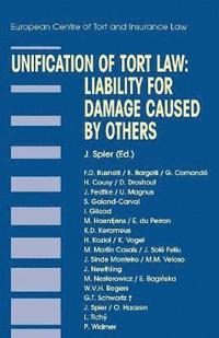 bokomslag Unification of Tort Law: Liability for Damage Caused by Others