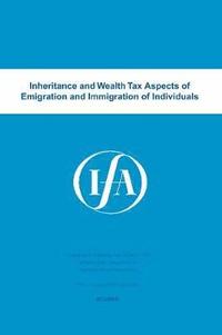 bokomslag Inheritance and wealth tax aspects of emigration and immigration of individuals