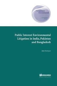bokomslag Public Interest Environmental Litigation in India, Pakistan and Bangladesh