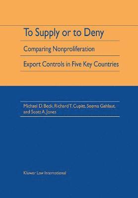 Michael D Beck, Richard T Cupitt, Seema Galhaut, Scott A Jones, Michael D. Beck, Richard T. Cupitt - To Supply or To Deny, Inbunden