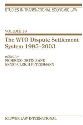 The WTO Dispute Settlement System 1995-2003 1