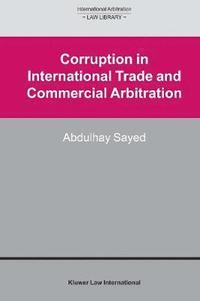 bokomslag Corruption in International Trade and Commercial Arbitration