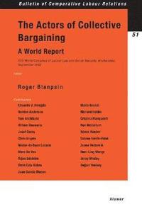 bokomslag Actors of Collective Bargaining A World Report