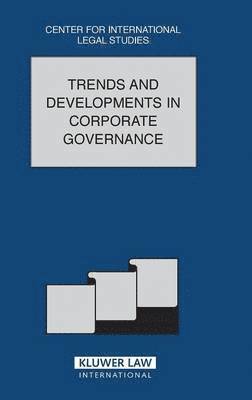 Trends And Developments In Corporate Governance 1