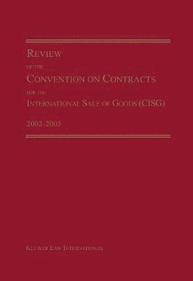 MIchael Maggi, Micheal Maggi, Micheal maggi - Review of the Convention on Contracts for the International Sale of Goods (CISG) 2002-2003, Inbunden