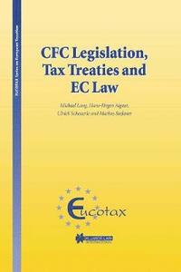 bokomslag CFC Legislation, Tax Treaties and EC Law