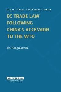 bokomslag EC Trade Law Following China's Accession to the WTO