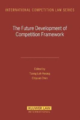 The Future Development of Competition Framework 1