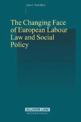 bokomslag Changing Face of European Labour Law and Social Policy