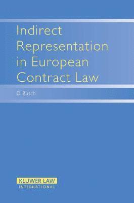 bokomslag Indirect Representation in European Contract Law