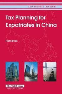 bokomslag Tax Planning for Expatriates in China