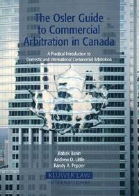 bokomslag The Osler Guide to Commercial Arbitration in Canada