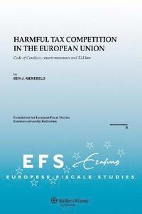 bokomslag Harmful Tax Competition in the European Union