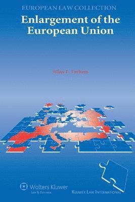 Allan F. Tatham - Enlargement of the European Union, Häftad