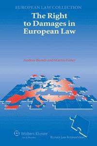 bokomslag The Right to Damages in European Law