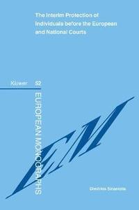 bokomslag Interim Protection of Individuals before the European and National Courts