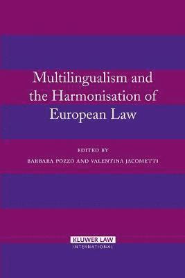 Barbara Pozzo, Valentina Jacometti - Multilingualism and the Harmonisation of European Law, Inbunden