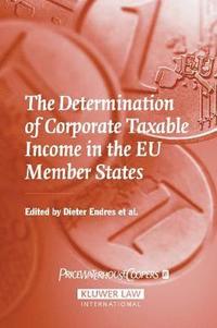 bokomslag The Determination of Corporate Taxable Income in the EU Member States