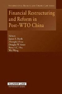 bokomslag Financial Restructuring and Reform in Post-WTO China