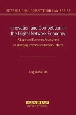 bokomslag Innovation and Competition in the Digital Network Economy