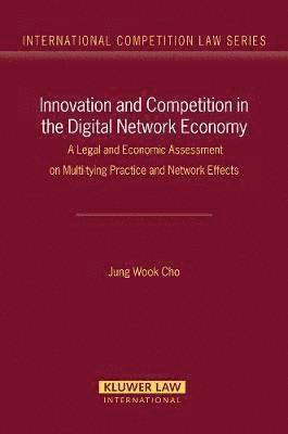 Innovation and Competition in the Digital Network Economy