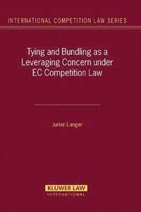 bokomslag Tying and Bundling as a Leveraging Concern under EC Competition Law