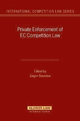 Private Enforcement of EC Competition Law 1