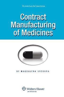 Magdalena Krekora - Contract Manufacturing of Medicines, Inbunden