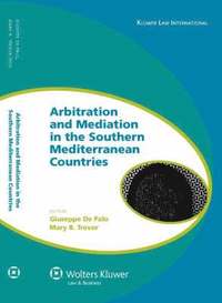 bokomslag Arbitration and Mediation in the Southern Mediterranean Countries