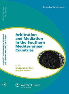 Arbitration and Mediation in the Southern Mediterranean Countries 1