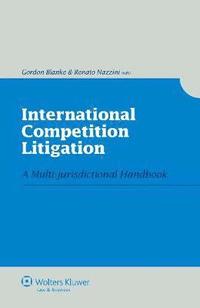 bokomslag International Competition Litigation