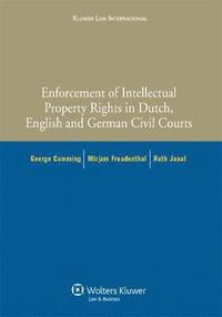 bokomslag Enforcement of Intellectual Property Rights in Dutch, English and German Civil Procedure