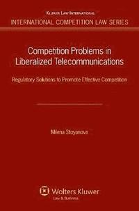 bokomslag Competition Problems in Liberalized Telecommunications