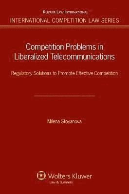 bokomslag Competition Problems in Liberalized Telecommunications