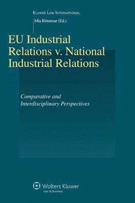 bokomslag EU Industrial Relations v. National Industrial Relations
