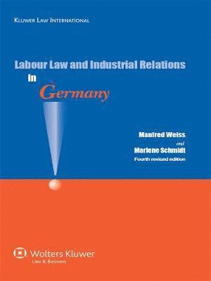 Labour Law and Industrial Relations in Germany 1