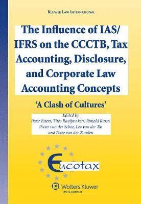 The Influence of IAS/IFRS on the CCCTB, Tax Accounting, Disclosure and Corporate Law Accounting Concepts 1