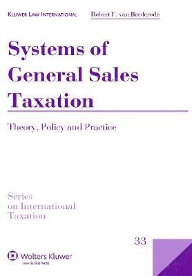 Robert F. van Brederode - Systems of General Sales Taxation, Inbunden