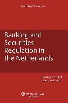 Bas and Van de Vijver Niels Jennen, Niels Jennen, Bas and van de Vijver, Bas Jennen, Niels van de Vijver - Banking and Securities Regulation in the Netherlands, Inbunden