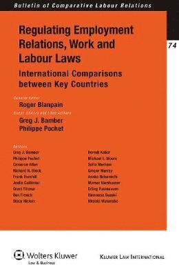 Roger Blanpain, Greg J. Bamber - Regulating Employment Relations, Work and Labour Laws, Häftad