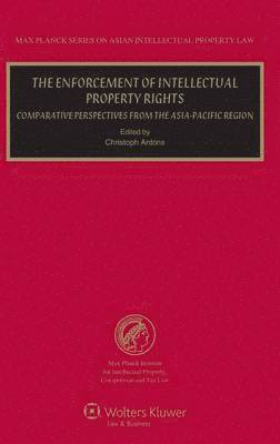 Christoph Antons, Antons - Enforcement of Intellectual Property Rights, Inbunden
