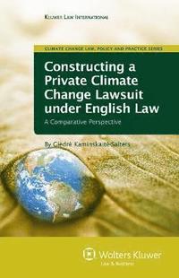 bokomslag Constructing a Private Climate Change Lawsuit under English Law