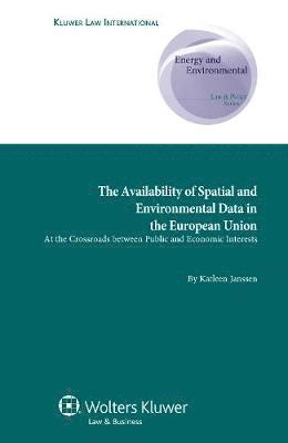 Katleen Janssen - Availability of Spatial and Environmental Data in the European Union, Inbunden