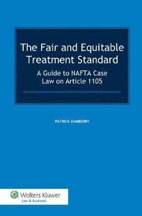 bokomslag The Fair and Equitable Treatment Standard