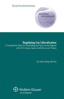 Regulating Gas Liberalization 1