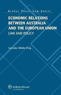 bokomslag Economic Relations between Australia and the European Union
