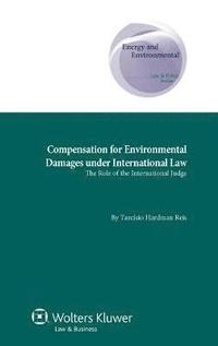 bokomslag Compensation for Environmental Damages under International Law