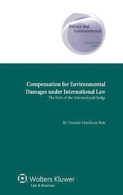 bokomslag Compensation for Environmental Damages under International Law