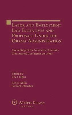 Labor and Employment Law Initiatives and Proposals Under the Obama Administration 1