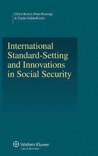 bokomslag International Standard-Setting and Innovations in Social Security